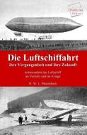 Die Luftschiffahrt di Hermann Moedebeck edito da UNIKUM