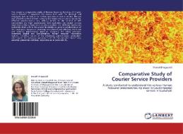 Comparative Study of Courier Service Providers di Manali Bhagawati edito da LAP Lambert Academic Publishing