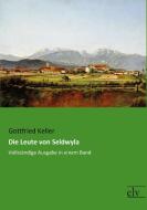 Die Leute von Seldwyla di Gottfried Keller edito da Europäischer Literaturverlag