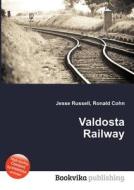 Valdosta Railway edito da Book On Demand Ltd.