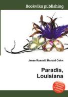 Paradis, Louisiana edito da Book On Demand Ltd.