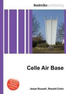 Celle Air Base edito da Book On Demand Ltd.