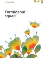 Formidable Squad di L Charskaja edito da Book On Demand Ltd.