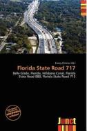 Florida State Road 717 edito da Junct