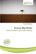 Acacia Myrtifolia edito da Culp Press