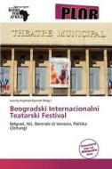 Beogradski Internacionalni Teatarski Festival edito da Plor
