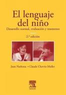 El Lenguaje del Ni O di Juan Narbona, Claude Chevrie-Muller edito da ELSEVIER ESPANA