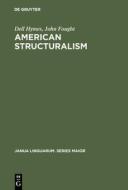 American Structuralism di John Fought, Dell Hymes edito da De Gruyter Mouton