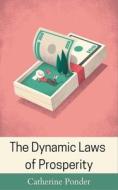 The Dynamic Laws of Prosperity di Catherine Ponder edito da Grapevine India Publishers Pvt Ltd