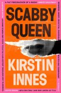 Scabby Queen di Kirstin Innes edito da Harpercollins Publishers