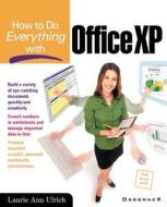 How To Do Everything with Office XP di Laurie Fuller edito da McGraw-Hill Education