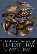 The Oxford Handbook Of Seventh-day Adventism edito da Oxford University Press Inc