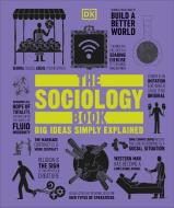 The Sociology Book di DK edito da Dorling Kindersley Ltd.