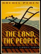 The Land, the People di Rachel Peden edito da QUARRY BOOKS