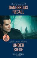 Dangerous Recall / Under Siege di Tyler Anne Snell, Julie Anne Lindsey edito da HarperCollins Publishers