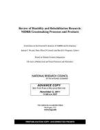 Review Of Disability And Rehabilitation Research di Board on Human-Systems Integration, Committee on the External Evaluation of NIDRR and Its Grantees, National Research Council, Division of Behavioral and edito da National Academies Press