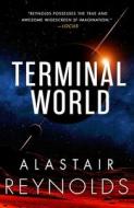 Terminal World di Alastair Reynolds edito da ORBIT