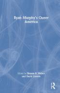 Ryan Murphy's Queer America edito da Taylor & Francis Ltd