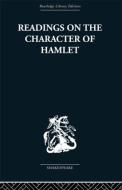 Readings on the Character of Hamlet di Claude C. H. Williamson edito da Taylor & Francis Ltd