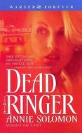 Dead Ringer di Annie Solomon edito da Warner Forever