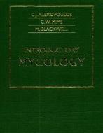 Introductory Mycology di C. J. Alexopoulos edito da John Wiley & Sons