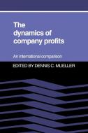 The Dynamics of Company Profits edito da Cambridge University Press