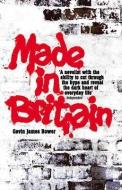 Made in Britain di Gavin James Bower edito da Quartet Books Limited