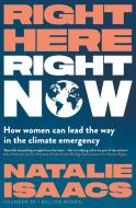 Right Here, Right Now di Natalie Isaacs edito da ABC Books