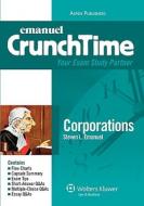 Emanuel Crunchtime: Corporations di Steven Emanuel, Lazar Emanuel edito da Aspen Publishers