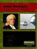Isaac Newton: Groundbreaking Physicist and Mathematician di Jane Weir edito da Compass Point Books