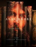 Alan Moore: Storyteller di Gary Spencer Millidge edito da Universe Publishing(NY)