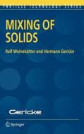 Mixing of Solids di H. Gericke, Ralf Weinekötter edito da Springer Netherlands