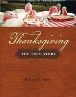 Thanksgiving di Penny Colman edito da St. Martins Press-3PL