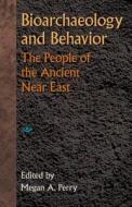 Bioarchaeology and Behavior edito da University Press of Florida