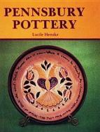 Pennsbury Pottery di Lucile Henzke edito da Schiffer Publishing Ltd