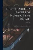 North Carolina League for Nursing News [serial]; v.1(1953) edito da LIGHTNING SOURCE INC