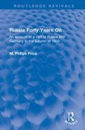 Russia Forty Years On di M. Philips Price edito da Taylor & Francis Ltd