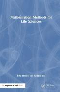 Mathematical Methods For Life Sciences di Rita Fioresi, Cinzia Bisi edito da Taylor & Francis Ltd