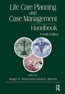 Life Care Planning And Case Management Handbook edito da Taylor & Francis Ltd