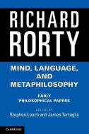 Mind, Language, and Metaphilosophy di Richard Rorty edito da Cambridge University Pr.