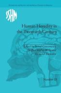 Human Heredity in the Twentieth Century di Bernd Gausemeier edito da Routledge