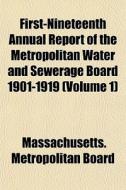 First-nineteenth Annual Report Of The Me di Massachusetts Board edito da General Books