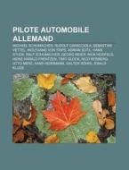 Pilote Automobile Allemand: Michael Schu di Livres Groupe edito da Books LLC, Wiki Series