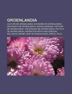 Groenlandia di Source Wikipedia edito da Books LLC, Reference Series