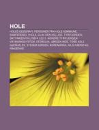 Hole: Holes Geografi, Personer Fra Hole di Kilde Wikipedia edito da Books LLC, Wiki Series