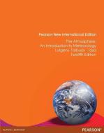 The Atmosphere: Pearson New International Edition di Frederick K. Lutgens, Edward J. Tarbuck, Dennis Tasa edito da Pearson Education Limited