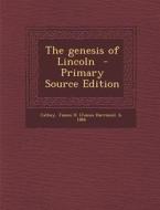 The Genesis of Lincoln edito da Nabu Press
