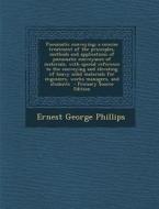 Pneumatic Conveying; A Concise Treatment of the Principles, Methods and Applications of Pneumatic Conveyance of Materials, with Special Reference to t di Ernest George Phillips edito da Nabu Press