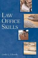 Law Office Skills di Linda L. Edwards edito da Cengage Learning