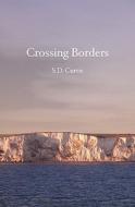 Crossing Borders di Suzi D. Curtis edito da Booksurge Publishing